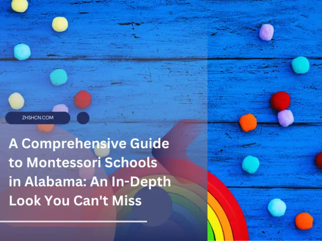 A Comprehensive Guide to Montessori Schools in Alabama