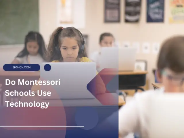 Do Montessori Schools Use Technology?