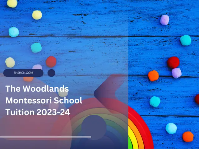 The Woodlands Montessori School Tuition 2023-24