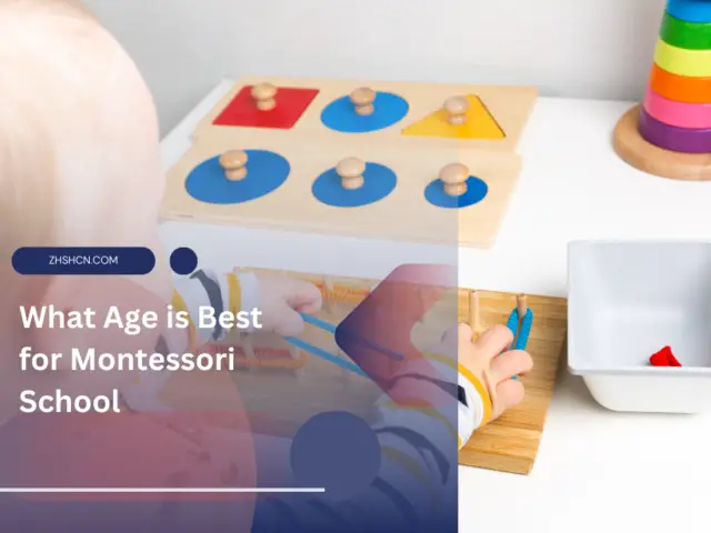 What Age is Best for Montessori School?